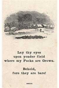 Lay Thy Eyes Upon Yonder Field
