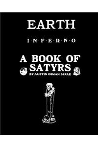 EARTH INFERNO and A BOOK OF SATYRS