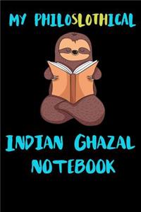 My Philoslothical Indian Ghazal Notebook