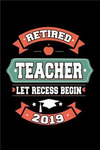 Retired Teacher Let Recess Begin 2019