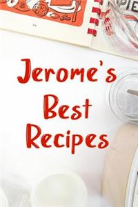 Jerome's Best Recipes