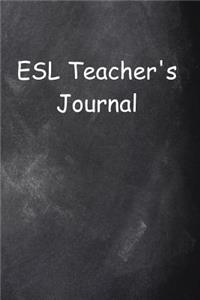 ESL Teacher's Journal Chalkboard Design Lined Journal Pages