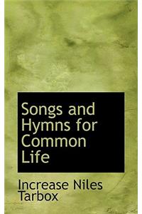 Songs and Hymns for Common Life