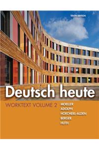 Deutsch Heute Worktext, Volume 2