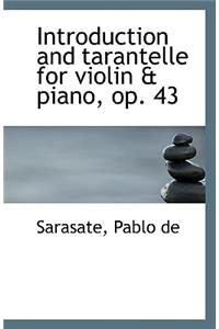 Introduction and tarantelle for violin & piano, op. 43
