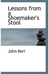 Lessons from a Shoemaker's Stool