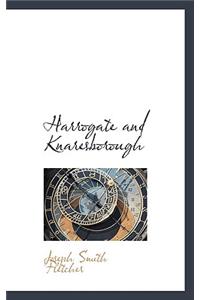 Harrogate and Knaresborough