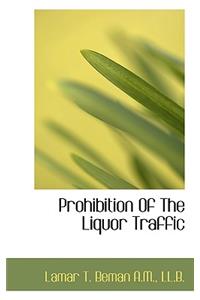 Prohibition of the Liquor Traffic