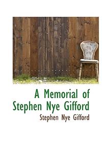 A Memorial of Stephen Nye Gifford