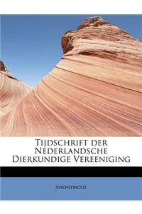 Tijdschrift Der Nederlandsche Dierkundige Vereeniging
