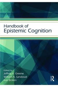 Handbook of Epistemic Cognition