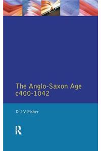 Anglo-Saxon Age C.400-1042