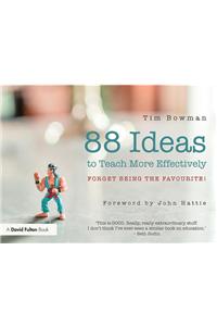 88 Ideas to Teach More Effectively