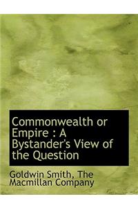 Commonwealth or Empire