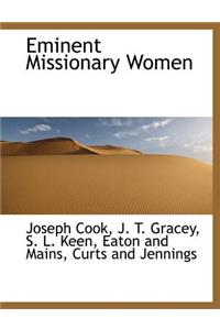 Eminent Missionary Women