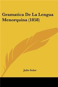 Gramatica De La Lengua Menorquina (1858)