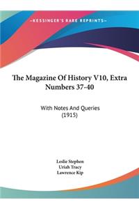 Magazine Of History V10, Extra Numbers 37-40