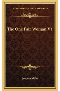 The One Fair Woman V1