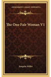 The One Fair Woman V1