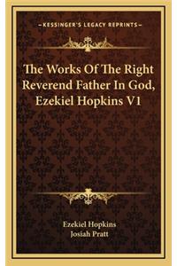 The Works of the Right Reverend Father in God, Ezekiel Hopkins V1
