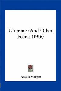 Utterance and Other Poems (1916)