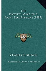 The Dacoit's Mine or a Fight for Fortune (1899)