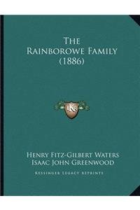 The Rainborowe Family (1886)