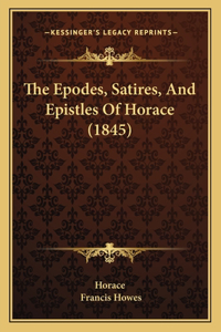 Epodes, Satires, And Epistles Of Horace (1845)