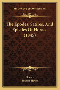 The Epodes, Satires, And Epistles Of Horace (1845)
