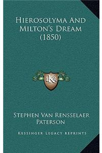 Hierosolyma And Milton's Dream (1850)