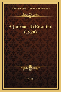 A Journal To Rosalind (1920)