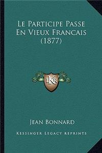 Participe Passe En Vieux Francais (1877)