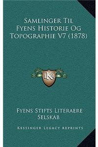 Samlinger Til Fyens Historie Og Topographie V7 (1878)