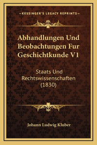 Abhandlungen Und Beobachtungen Fur Geschichtkunde V1