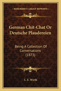 German Chit-Chat Or Deutsche Plaudereien