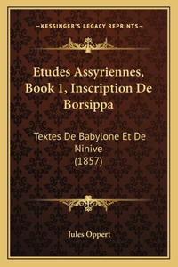 Etudes Assyriennes, Book 1, Inscription De Borsippa