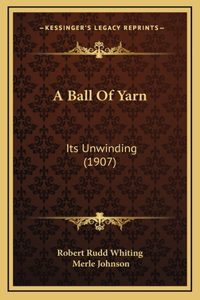 A Ball Of Yarn