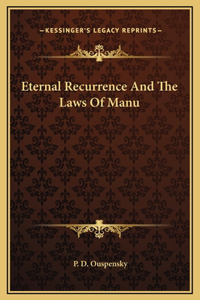 Eternal Recurrence And The Laws Of Manu