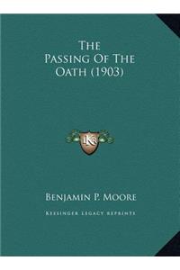 The Passing Of The Oath (1903)