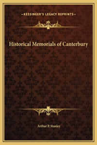 Historical Memorials of Canterbury