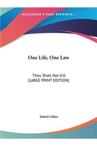 One Life, One Law