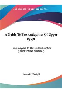 A Guide to the Antiquities of Upper Egypt