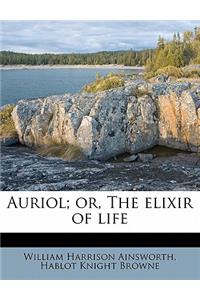 Auriol; Or, the Elixir of Life