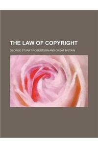 The Law of Copyright