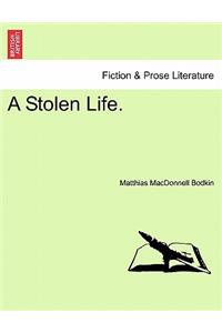 A Stolen Life.