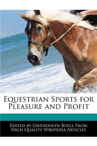 Equestrian Sports for Pleasure and Profit