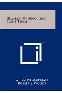 Glossary Of Succulent Plant Terms