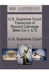 U.S. Supreme Court Transcript of Record Carnegie Steel Co V. U S