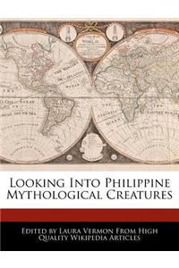 Looking Into Philippine Mythological Creatures