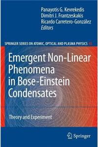 Emergent Nonlinear Phenomena in Bose-Einstein Condensates: Theory and Experiment